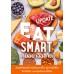 Eat Smart กินอย่างฉลาด สุขภาพดีขึ้น ไม่เครียด (ฉบับอัปเดต )