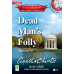 Agatha Christie อกาทา คริสตี ราชินีแห่งนวนิยายสืบสวนฆาตกรรม : Dead Mans Folly เกมลวงหฤโหด