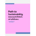 Path to Sustainability ต่อยอดธุรกิจให้เติบโตอย่างยั่งยืนแบบ “ซาบีน่า”