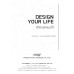 ชีวิตออกแบบได้ : Design Your Life