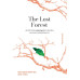 The Lost Forest : ประวัติศาสตร์(การทำลาย)สิ่งแวดล้อมไทยและสงครามแย่งชิงทรัพยากร